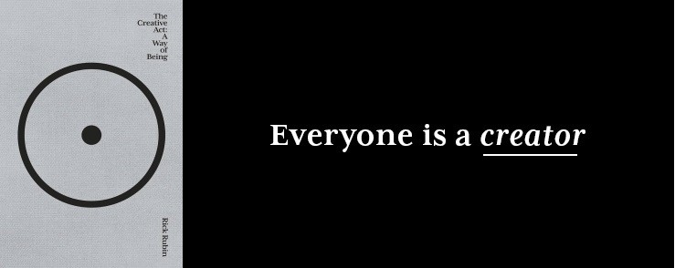 The wisdom of Rick Rubin on creativity applies well beyond art